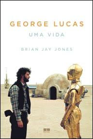 George Lucas: Uma vida