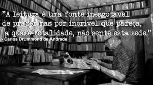 Frases sobre livros - Carlos Drummond de Andrade